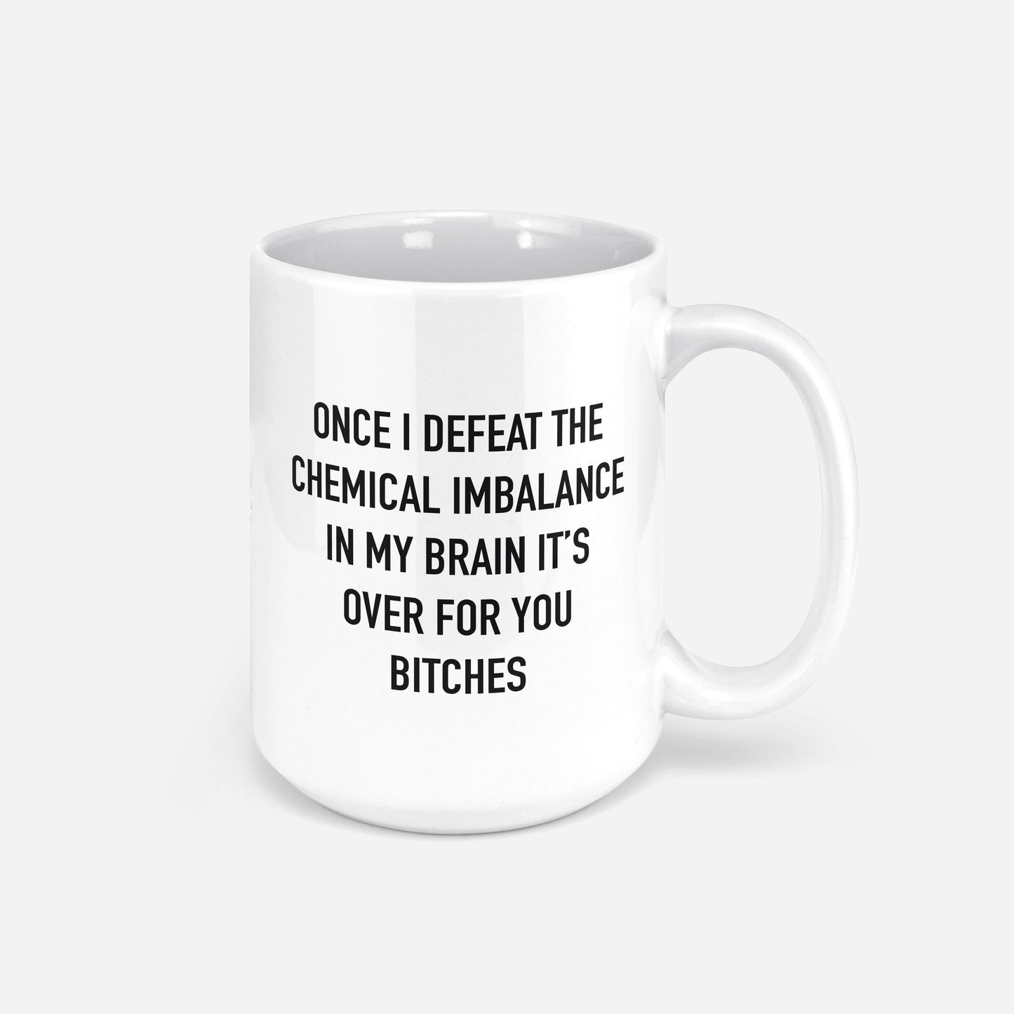 Funny Mental Health Coffee Mug 15oz
