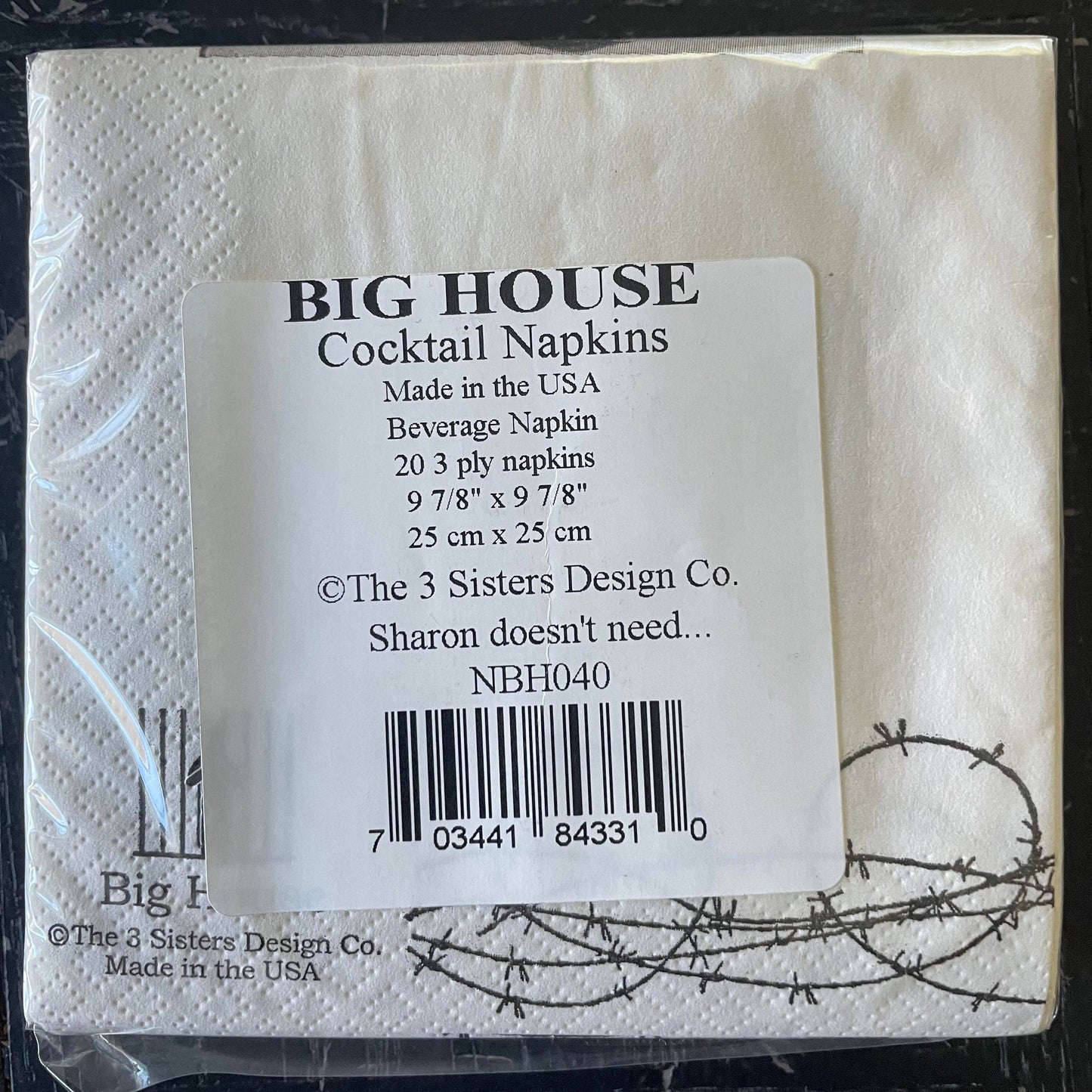 Big House Cocktail Napkins, Sharon doesn't need alcohol...