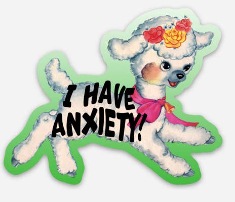 I Have Anxiety Cute Lamb Sticker - Funny Retro Style Sticker